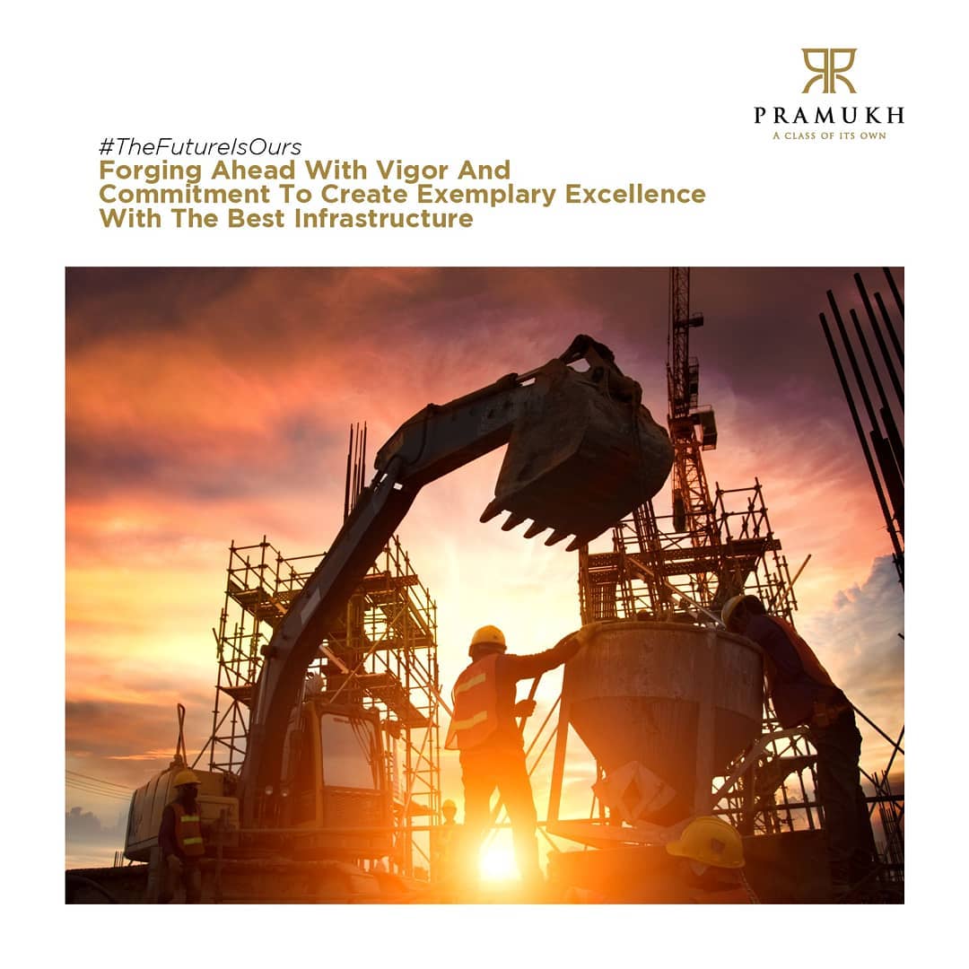 Pramukh Group,  TheFutureIsOurs, PramukhGroup, Vision, Mission, Goals, Residential, commercial, RealEstate, AClassOfItsOwn