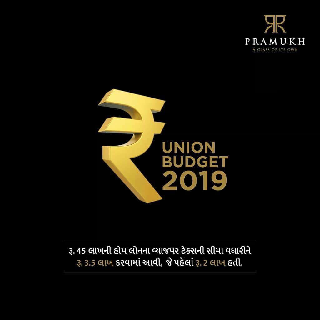 Pramukh Group,  PramukhGroup, BudgetForNewIndia, Budget2019, UnionBudget2019, RealEstate