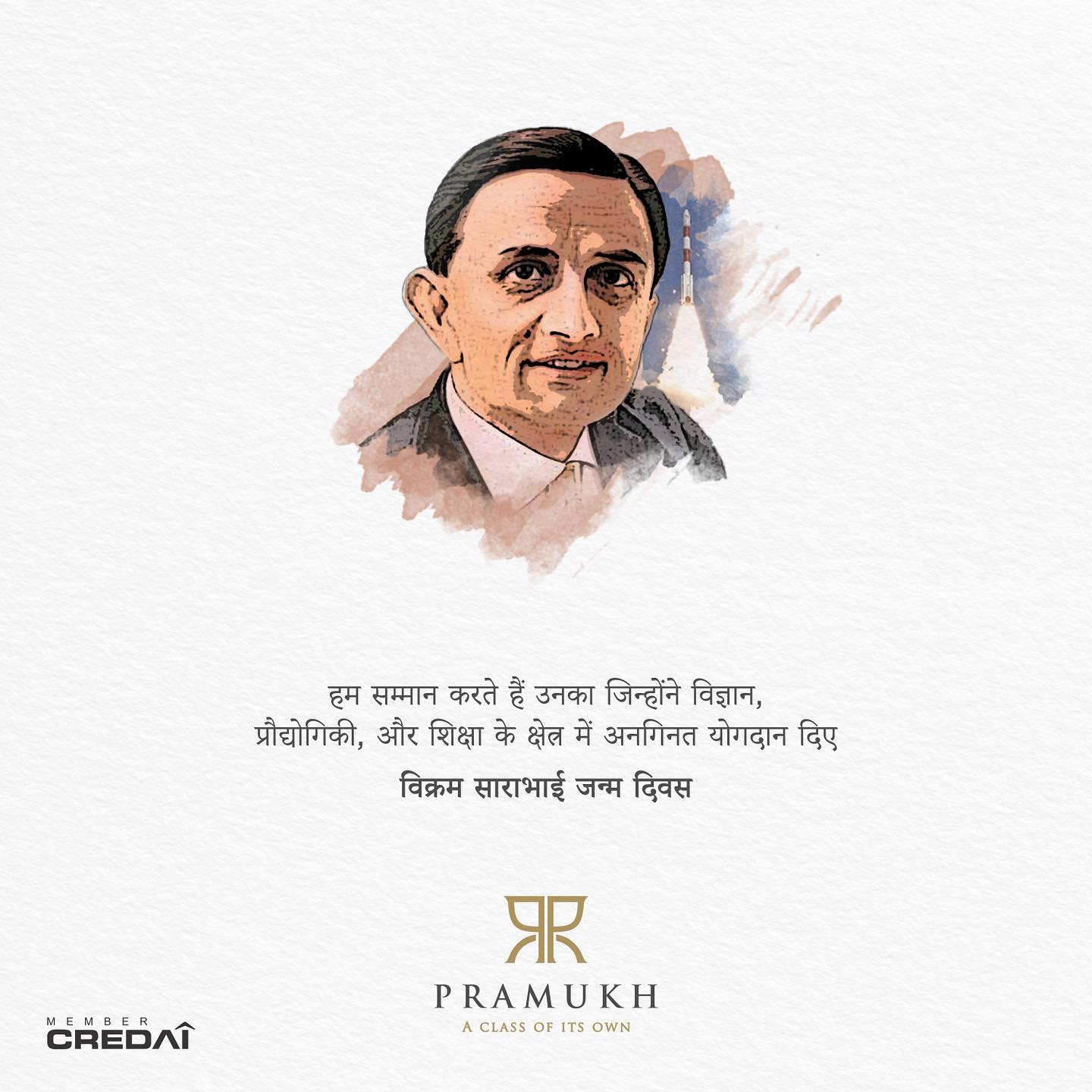 Pramukh Group,  PramukhGroup, RealEstate, AClassOfItsOwn, VikramSarabhai, HappyBirthdayVikramSarabhai