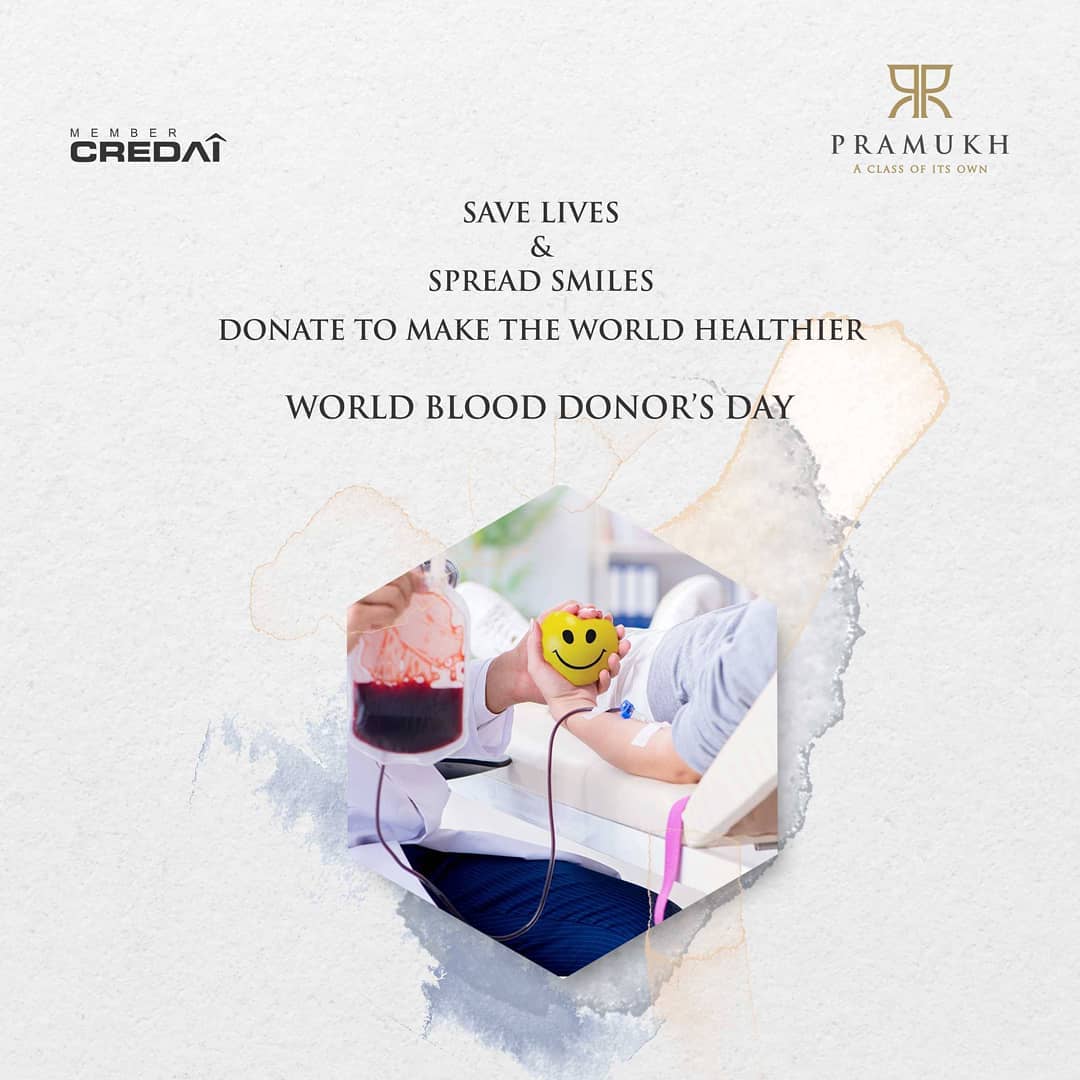 Pramukh Group,  PramukhGroup, RealEstate, AClassOfItsOwn, WorldBloodDonorsDay