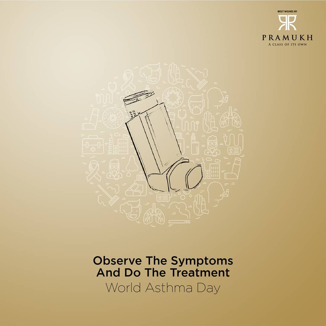 Pramukh Group,  PramukhGroup, RealEstate, Residential, Commercial, WorldAsthmaDay