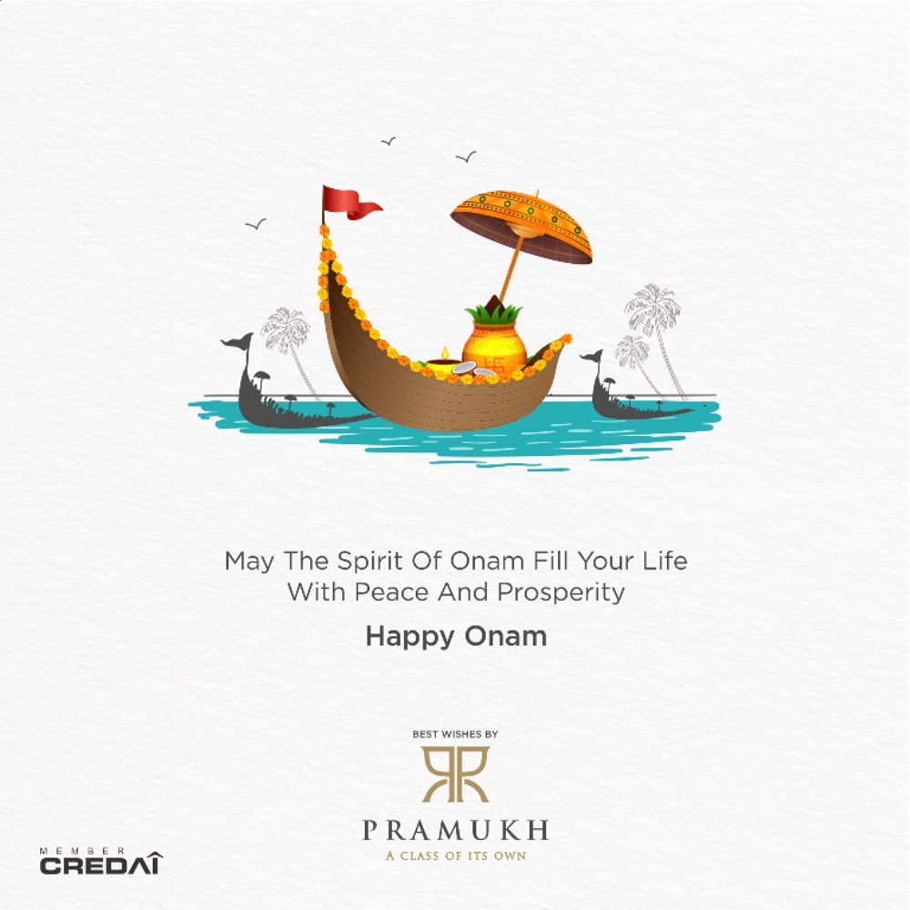 Pramukh Group,  PramukhGroup, RealEstate, AClassOfItsOwn, HappyOnam2020, Onam, HarvestFestival