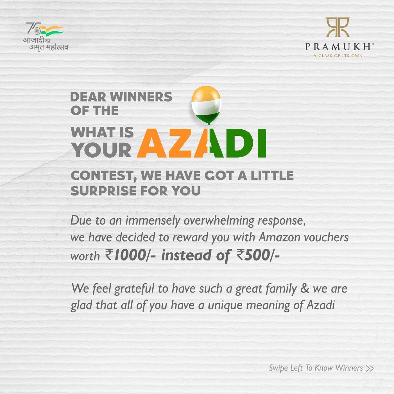 Pramukh Group,  WhatIsYourAzadi, IndependenceDay, Azadi, DeKhudkoAzadi, Festivals, Vouchers, Winners, IndianFestivals, pramukhgroup, luxuriousliving, Residentialproperty, luxuriouslife, Pramukhhomes