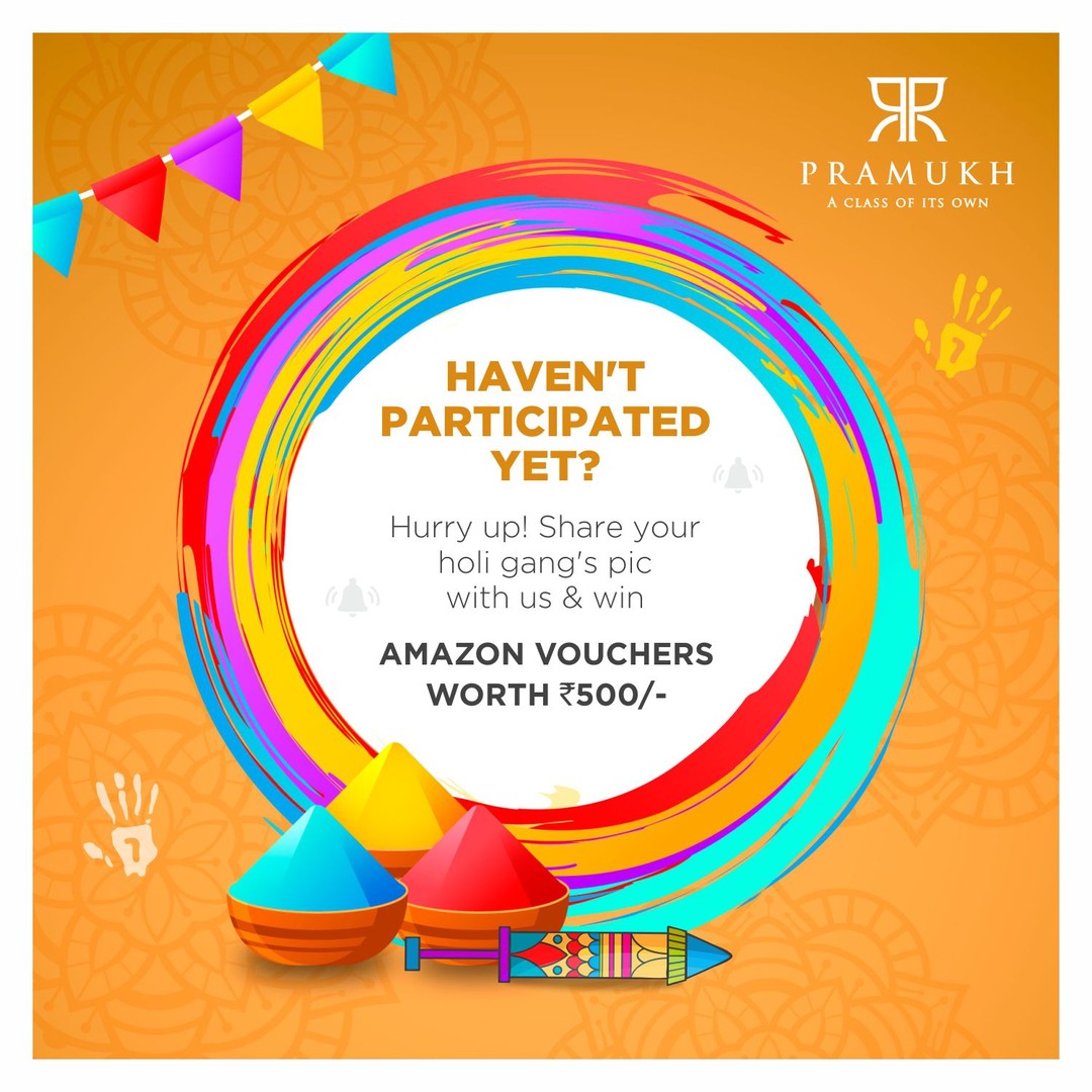 Pramukh Group,  holi, holicontest, pramukhgroup, realestate, residentialspace, vapi, surat, silvassa