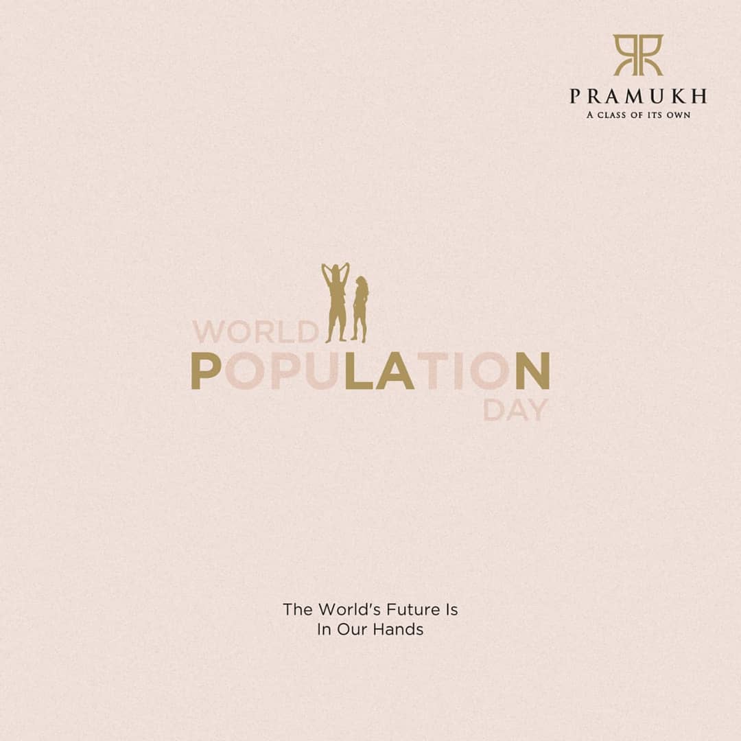 Pramukh Group,  PramukhGroup, WorldPopulationDay, Plan, BeWise, FamilyPlanning