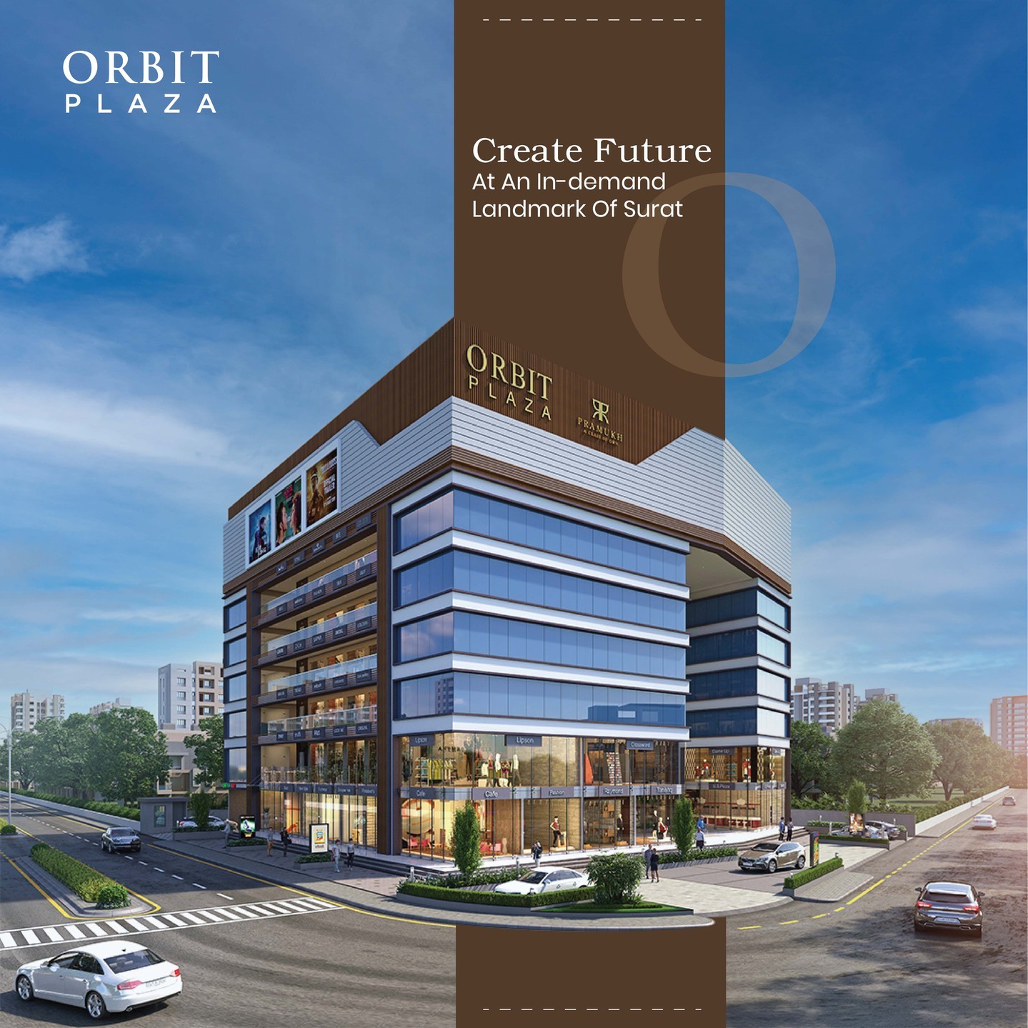 Pramukh Group,  PramukhGroup, RealEstate, OrbitPlaza, AClassOfItsOwn