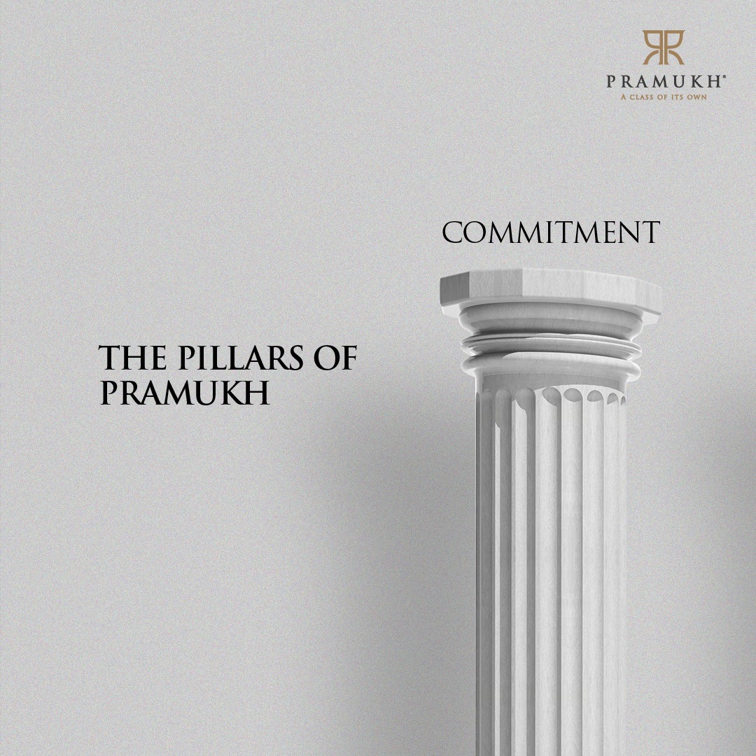 Pramukh Group,  pramukh, pramukhhomes, pramukhgroup, realestatedeveloper, commitment, quality, trust, transparency, equality, ethics, excellence