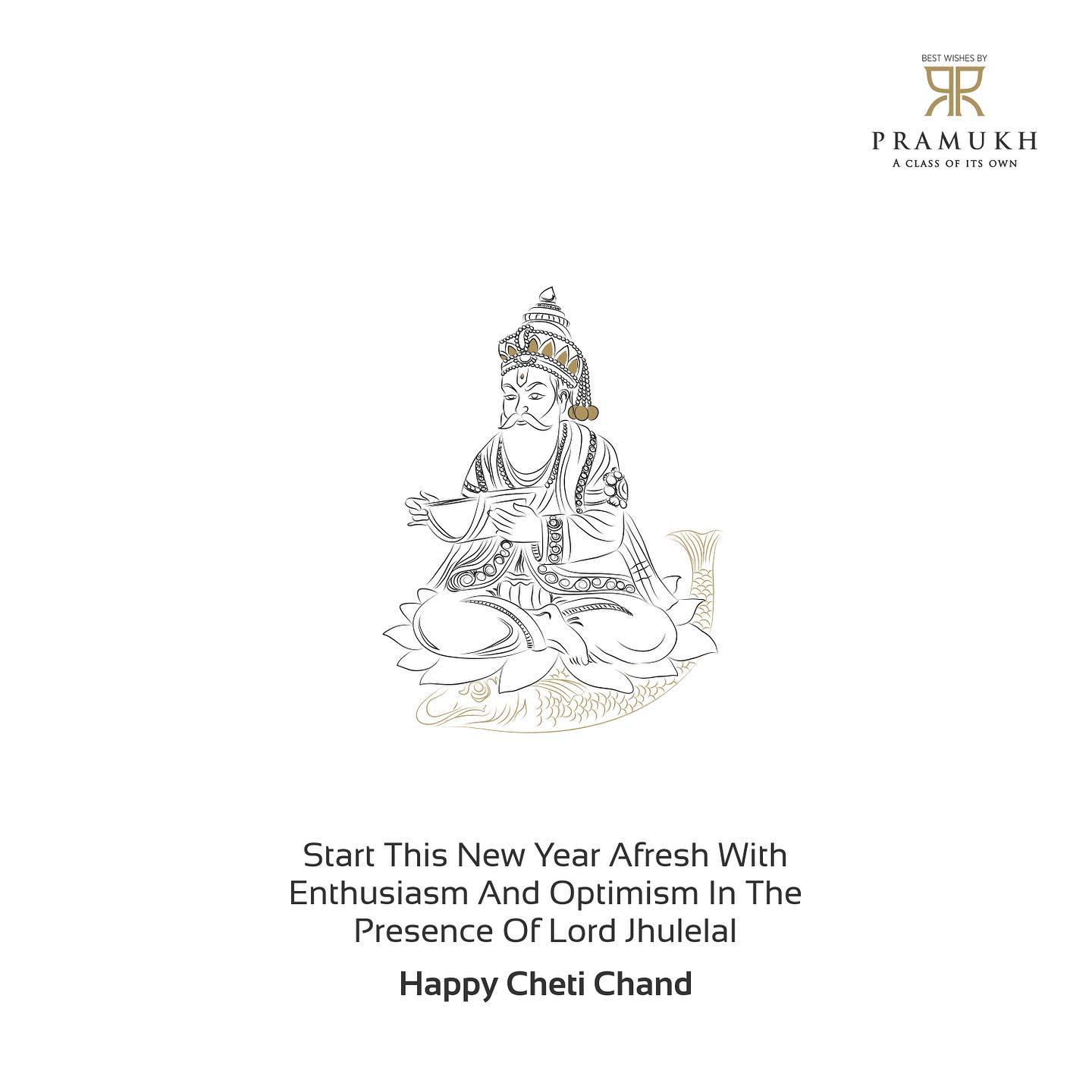 Pramukh Group,  PramukhGroup, RealEstate, AClassOfItsOwn, HappyChetiChand, ChetiChand