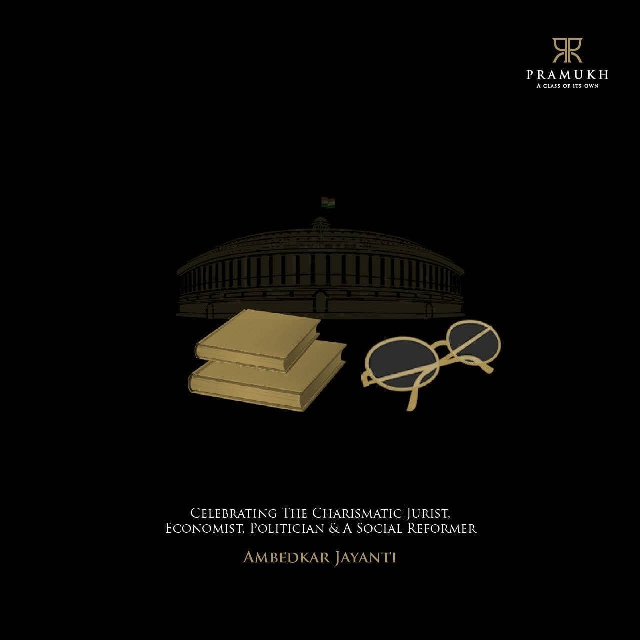 Pramukh Group,  PramukhGroup, RealEstate, AClassOfItsOwn, ambedkarjayanti