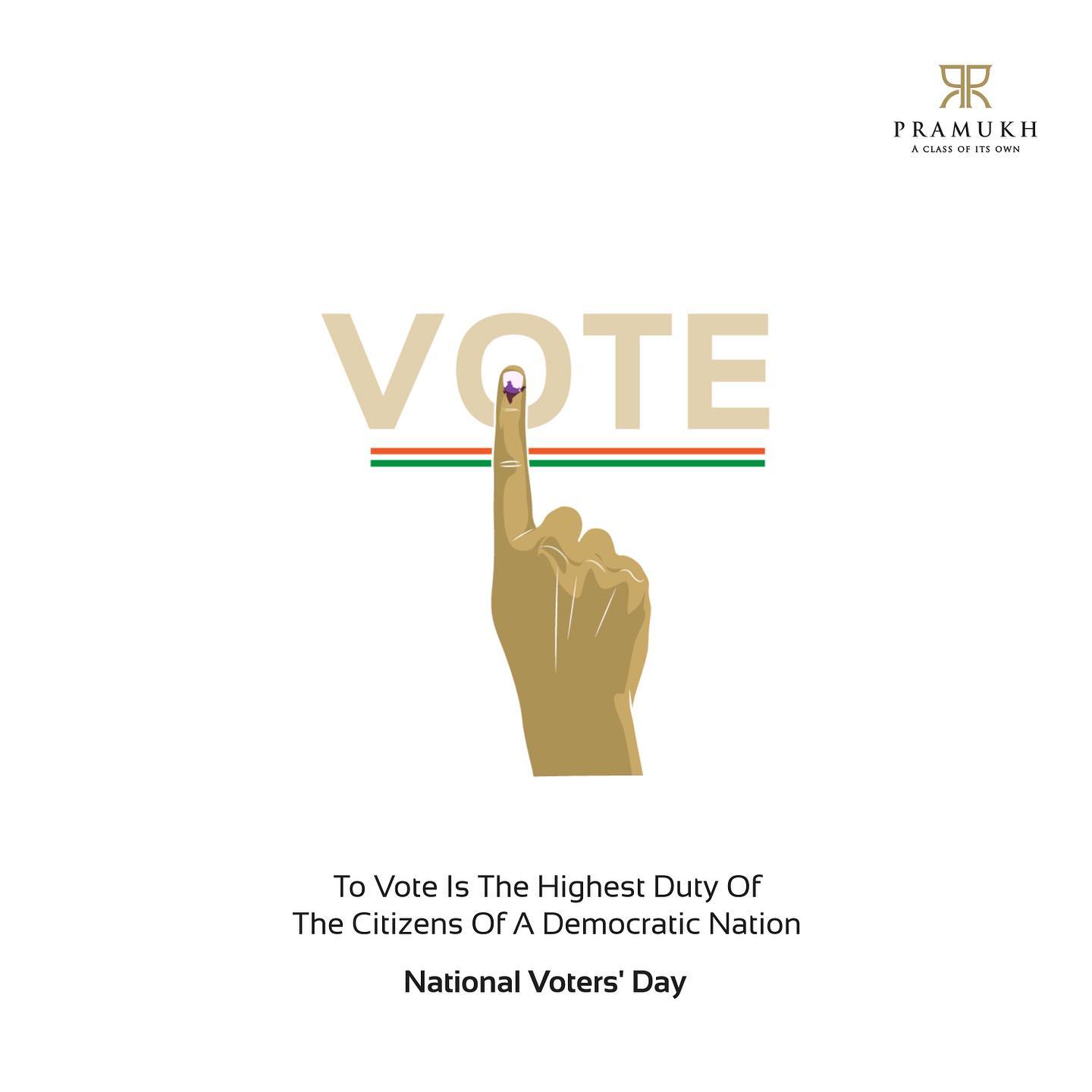 Pramukh Group,  PramukhGroup, RealEstate, AClassOfItsOwn, nationalvotersday