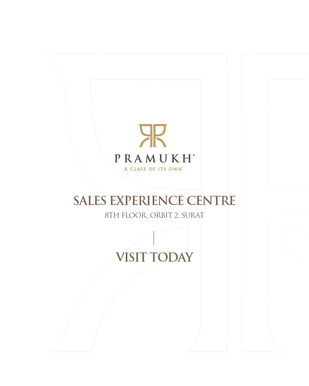 Pramukh Group,  PramukhGroup, SalesLounge, Orbit2Surat, AClassOfItsOwn, ExperiencePramukh