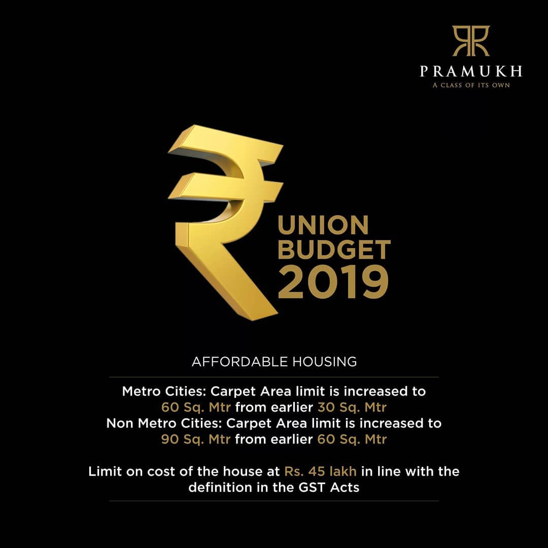 Pramukh Group,  PramukhGroup, BudgetForNewIndia, Budget2019, UnionBudget2019, RealEstate
