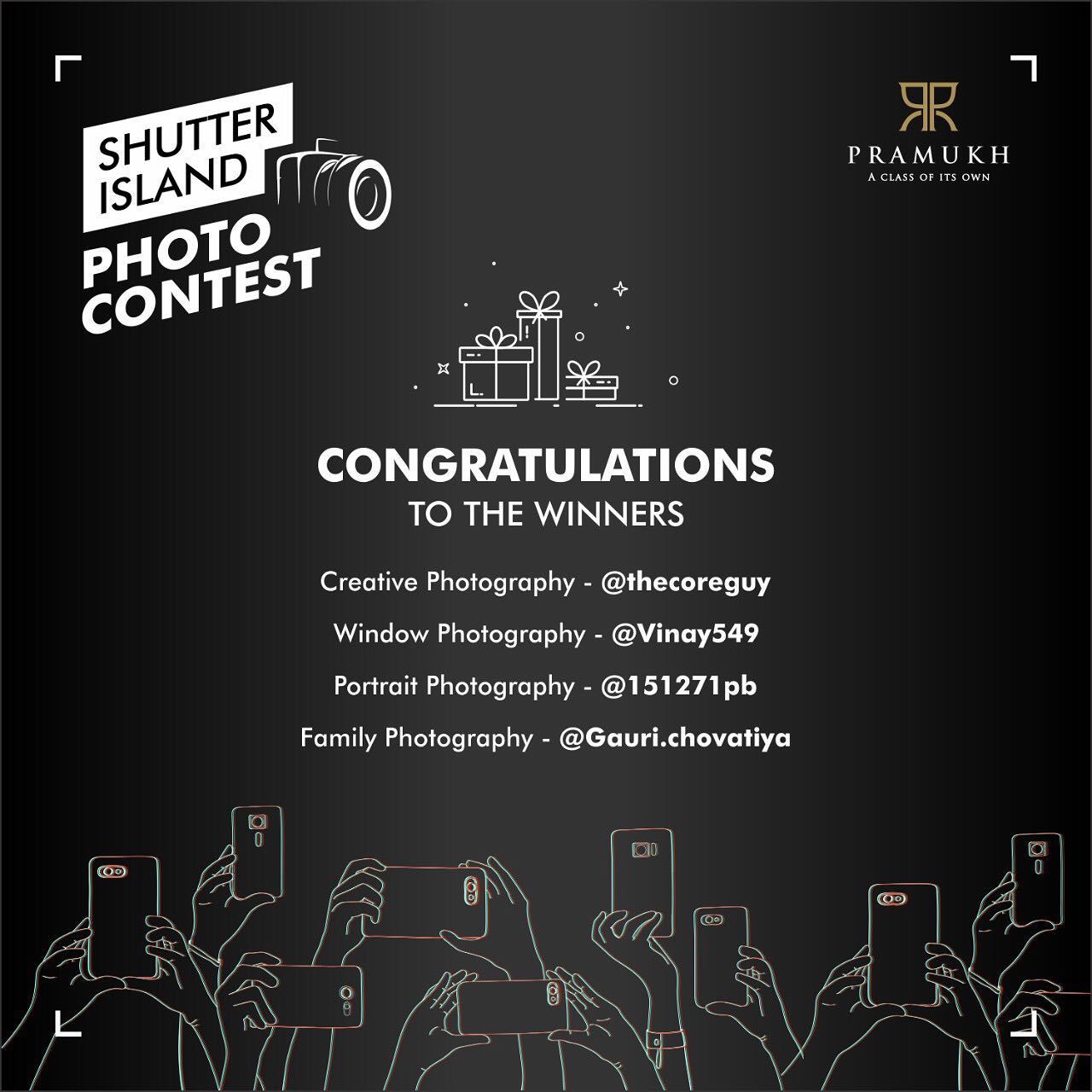 Pramukh Group,  contestbypramukh, PramukhGroup, RealEstate, AClassOfItsOwn, Winner, ShutterIsland