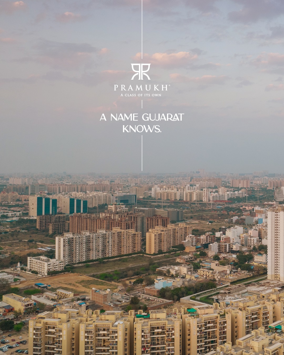 Pramukh Group,  PramukhGroup, AClassOfItsOwn, WhyPramukh, TrustedByFamilies, 30YearsOfLegacy
