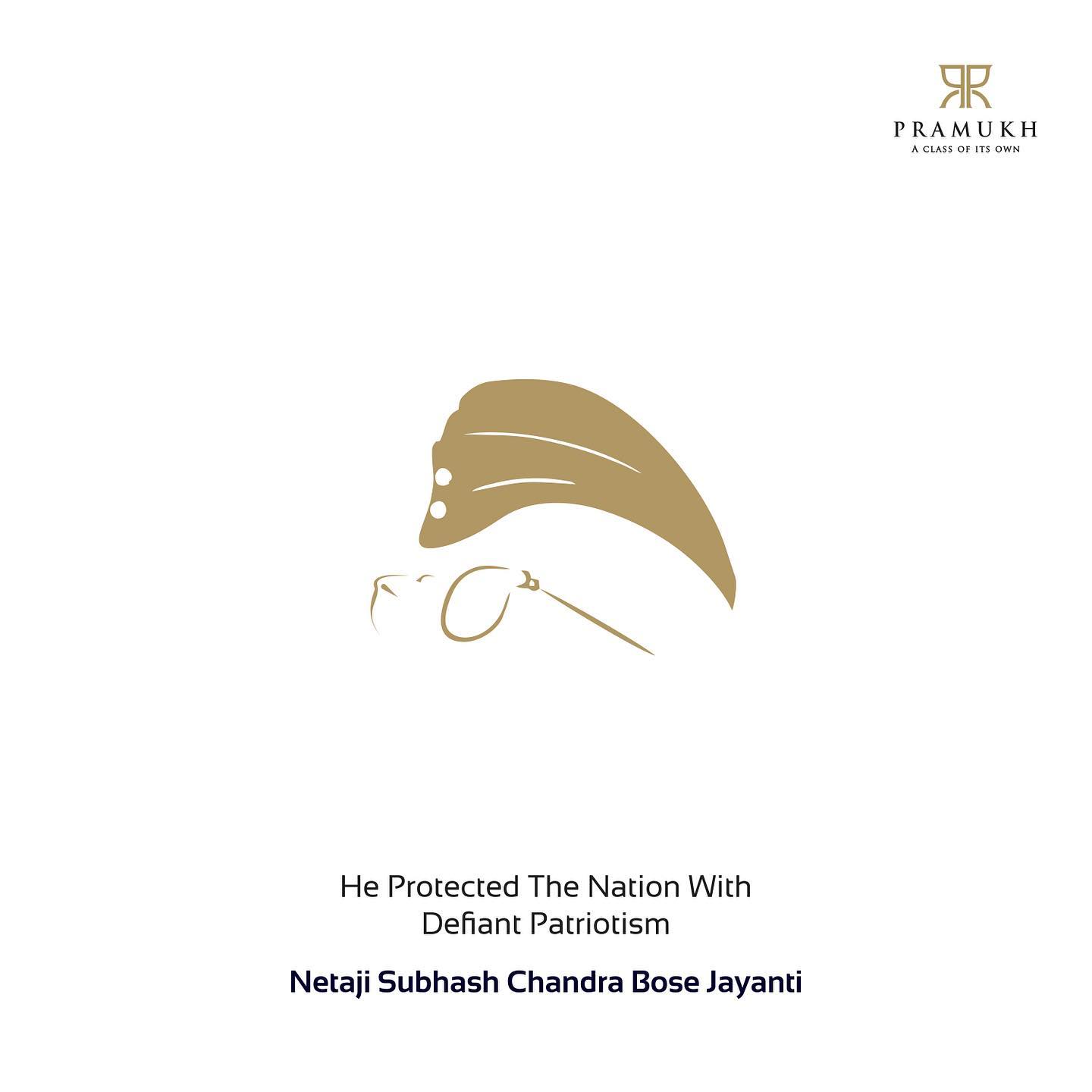 Pramukh Group,  PramukhGroup, RealEstate, AClassOfItsOwn, netajisubhashchandrabosejayanti
