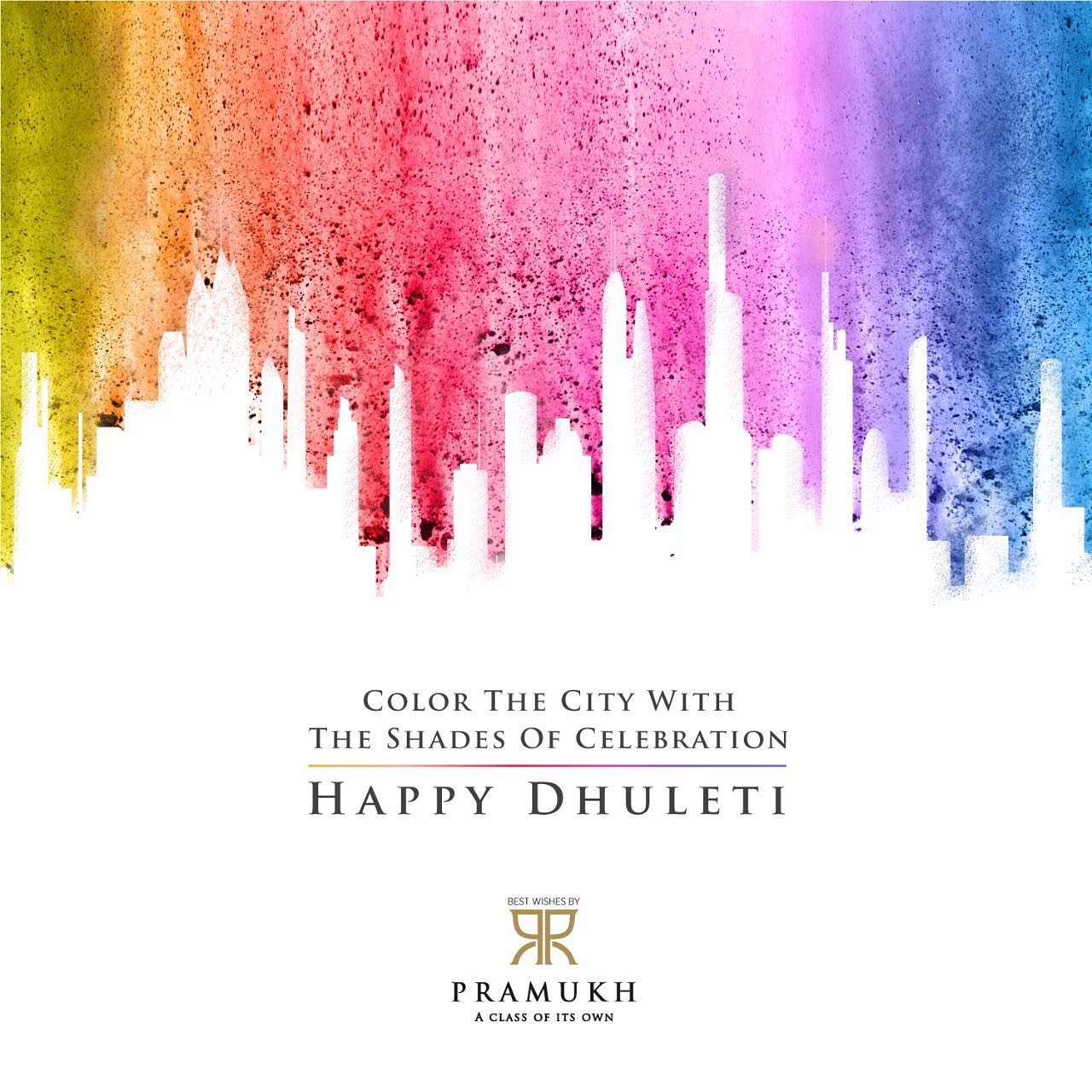 Pramukh Group,  HappyDhuleti, PramukhGroup, RealEstate, AClassOfItsOwn, Dhuleti2020